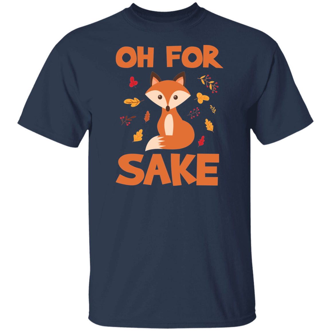 Oh For Fox's Sake! Unisex T-shirt